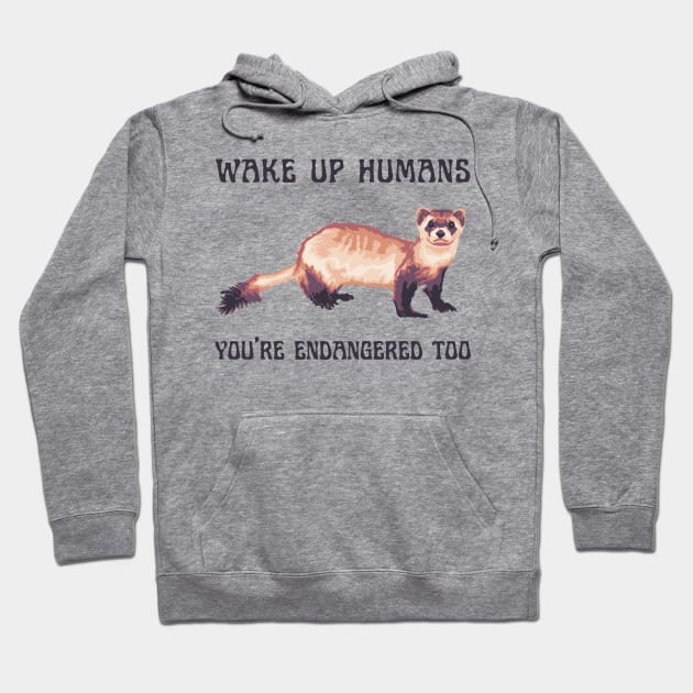 Endangered Black Footed Ferret Ferret Hoodie TeePublic